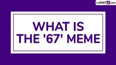 ‘67’ Meme Takes Over Schools and Internet: From TikTok Viral Hit to South Park Parody, How a Random Number Became the Defining Joke of Gen Alpha’s Brainrot Culture