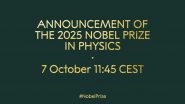Nobel Prize in Physics 2025 Live Streaming: Watch Winner Announcement by Royal Swedish Academy of Sciences