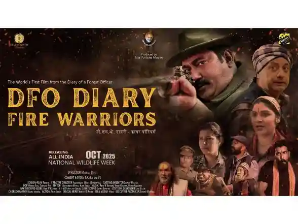 Business News | Adventure-Drama Film "DFO Diary: Fire Warriors" Brings to Light the Unsung Heroes of Uttarakhand