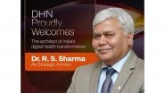 Business News | Digital Health News Welcomes Dr. R. S. Sharma, Former NHA CEO and Architect of India's Digital Health Framework, as Strategic Advisor