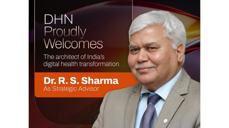 Business News | Digital Health News Welcomes Dr. R. S. Sharma, Former NHA CEO and Architect of India's Digital Health Framework, as Strategic Advisor