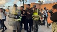 World News | 3 Dead in Morocco as Protests Intensify