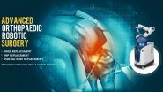 Business News | Jehangir Hospital: Pune's Most Advanced Robotic Orthopaedic Surgery Clinic