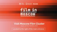 Business News | Lights, Camera, Moscow! Moskino Brings World-class Filming Opportunities to FICCI FRAMES 2025