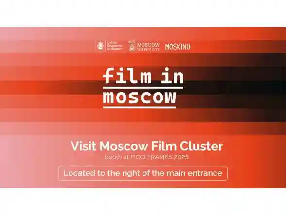 Business News | Lights, Camera, Moscow! Moskino Brings World-class Filming Opportunities to FICCI FRAMES 2025