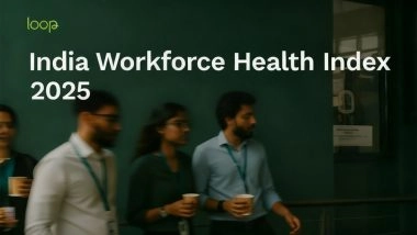 Business News | India Risks Losing Its Workforce Advantage, India's First Workforce Health Index by Loop Reveals