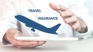 Business News | Why Overseas Travel Insurance is a Must For International Trips