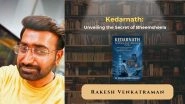 Business News | Kedarnath: Unveiling the Secret of Bheemsheela - A Journey of Mysticism, Myth, and Awakening