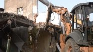 India News | Gujarat: 186 Illegal Structures Under Demolition in Bhhiyal Village