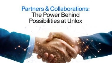 Business News | Partners and Collaborations: The Power Behind Possibilities at Unlox