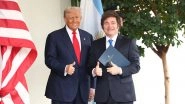 World News | Trump, Milei Discuss $20 Billion Currency Swap to Stabilise Argentina's Economy