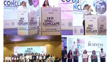 Business News | Hyderabad Witnessed Business Leaders, Educators, and Women Entrepreneurs at One Stage at the Much-anticipated India Conclave 2025