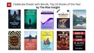 Business News | Celebrate Diwali with Words, Top 10 Books of the Year by The Rise Insight