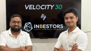 Business News | Velocity 30 by Inbestors: When Confidence Meets Momentum in the Market