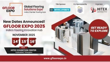 Business News | Excitement Builds as GFLOOR EXPO 2025 Announces New Dates and Expanding Industry Line-Up!