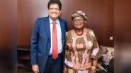 World News | Piyush Goyal Meets WTO Director General, Emphasises India's Commitment to Rules-based Multilateral Trading System