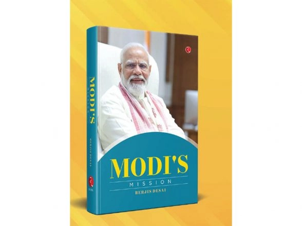 India News |  Book 'Modi's Mission' is About PM Modi as an Instrument of Change, Says Author Berjis Desai