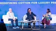 Business News | SUPIMA and AFEW Rahul Mishra Joined Hands with Lakme Fashion Week X FDCI for a Fireside Chat on Redefining Cotton in Indian Luxury Fashion