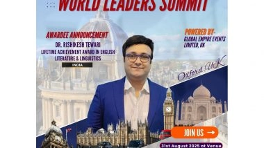 Business News | Dr. Rishikesh Tewari Received Global Lifetime Achievement Honour at Oxford's World Leaders Summit 2025