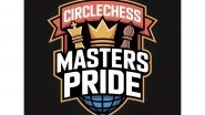 Business News | CircleChess Launches Masters Pride - Connecting World's Top Players to Chess Learners Everywhere, 1st Ever by Any Chess Platform