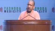 India News | UP: CM Yogi Adityanath Praises Yashoda Medicity Hospital for Enhancing Healthcare Access in NCR