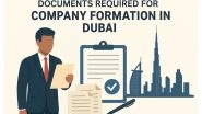 Business News | Documents Required for Company Formation in Dubai