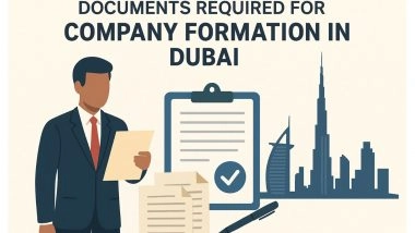 Business News | Documents Required for Company Formation in Dubai