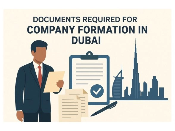 Business News | Documents Required for Company Formation in Dubai