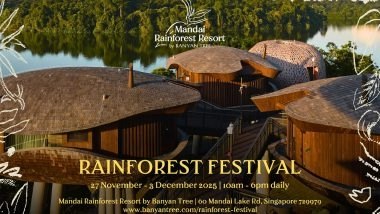 Business News | Banyan Group Celebrates Grand Opening of 100th Resort and Singapore Homecoming with Inaugural Rainforest Festival in Support of President's Challenge
