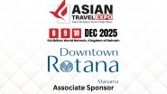 Business News | Asian Travel Expo 2025 Welcomes Downtown Rotana as Associate Sponsor