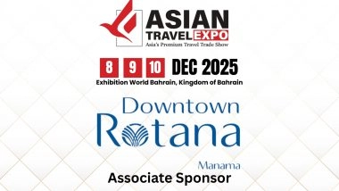 Business News | Asian Travel Expo 2025 Welcomes Downtown Rotana as Associate Sponsor