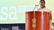 India News | Solar Energy is Not Merely About Power Generation but Also About Empowerment and Inclusive Development: President Droupadi Murmu
