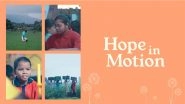 Business News | From Brick Kilns to Farmlands: 'Hope in Motion' Brings Real Stories of Change to JioHotstar