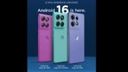 Motorola Edge 60 Pro, Motorola Edge 60 Fusion and Motorola Edge 50 Pro Become 1st To Receive Android 16 Update As Company Begins Rollout