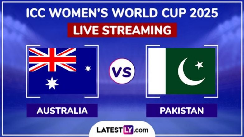 Australia Women vs Pakistan Women Free Live Streaming Online of ICC Women&rsquo;s Cricket World Cup 2025: How To Watch AUS-W vs PAK-W CWC Match Free Live Telecast in India?