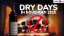 Dry Day List November 2025: When Will Bars and Liquor Shops Remain Shut? Check Full List of Dry Days in Mumbai, Pune, Delhi, Bengaluru and Other Cities