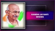 Gandhi Jayanti 2025 Wishes, Greetings & Messages To Honour Mahatma Gandhi on His Birth Anniversary
