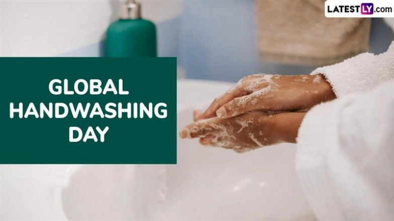 Global Handwashing Day 2025: Date, Theme, History, and Significance of This Health Awareness Day Promoting the Importance of Washing Hands Properly