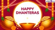 Dhanteras 2025 Wishes, Messages and Images: Send Happy Dhanteras Greetings, SMS, WhatsApp Stickers and HD Wallpapers to Loved Ones on Dhantrayodashi