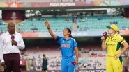 IND-W vs AUS-W ICC Women&rsquo;s World Cup 2025 Semi-Final Toss Report and Playing XI: Australia Opt to Bat, Shafali Verma Replaces Injured Pratika Rawal for India