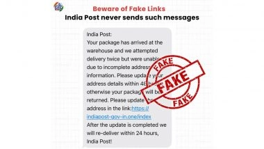 Did India Post Send SMS Asking To Update Address Within 24 Hours To Avoid Package Being Returned? PIB Fact Check Reveals Truth About Viral Message