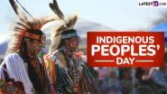 Indigenous Peoples&rsquo; Day 2025: Date and Significance of Celebrating Native American History and Culture