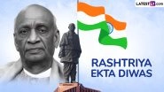 Rashtriya Ekta Diwas 2025: Wishes, Greetings, Messages, Images and Sardar Vallabhbhai Patel Quotes To Share on National Unity Day