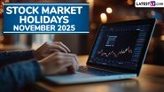 Stock Market Holidays in November 2025: NSE and BSE To Remain Closed for 11 Days; Check List of Share Market Holiday Dates