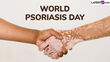 World Psoriasis Day 2025: Date, Theme, History, Significance of the Day Raising Awareness About the Autoimmune Skin Condition