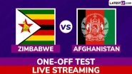 Zimbabwe vs Afghanistan Free Live Streaming Online, One-Off Test 2025: How To Watch ZIM vs AFG Cricket Match Live Telecast on TV in India?