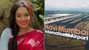 &lsquo;Big Day for Maharashtra&rsquo;: 'Anupamaa' Star Rupali Ganguly Shares Excitement Over PM Modi's Inauguration of Navi Mumbai International Airport (View Post)