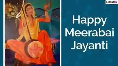 Meerabai Jayanti 2025: Date, Purnima Tithi Time and Significance of Celebrating Mystic Poet Mirabai’s Birth Anniversary