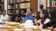 ‘Pookie’ to ‘Bro’: Rahul Gandhi Shares Fun Conversation With Youngsters, Says ‘The Energy of India’s Gen Z Gives Me Hope’ (Watch Video) ‘Pookie’ to ‘Bro’: Rahul Gandhi Shares Fun Conversation With Youngsters, Says ‘The Energy of India’s Gen Z Gives Me Hope’ (Watch Video)