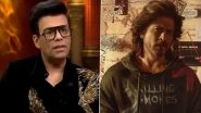 &lsquo;Shah Rukh Khan Is My Family&rsquo;: Karan Johar Shares Heartfelt Message for Superstar on His 60th Birthday, Gushes Over His Beautiful Understanding With SRK (Watch Video)